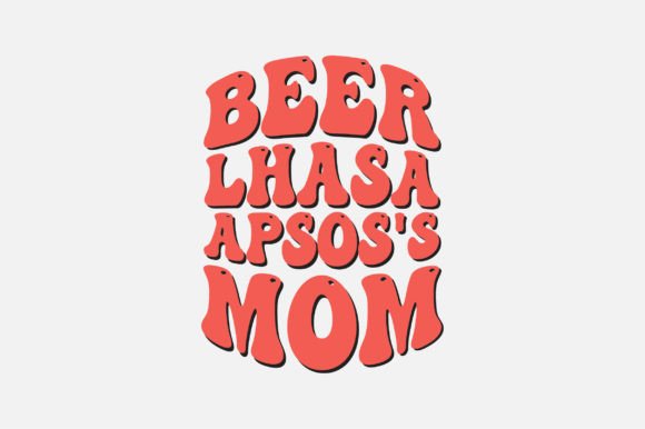 Beer Lhasa Apsos Mom SVG: A Designer Review