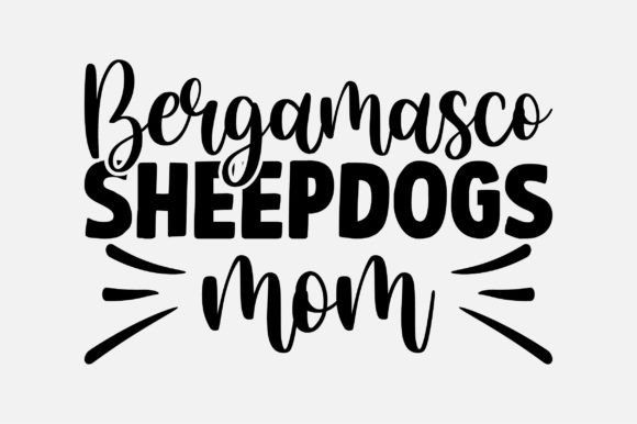 Bergamasco Sheepdogs Mom SVG Review