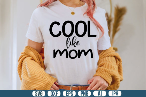 Cool Like Mom Svg: A Designer's Practical Review