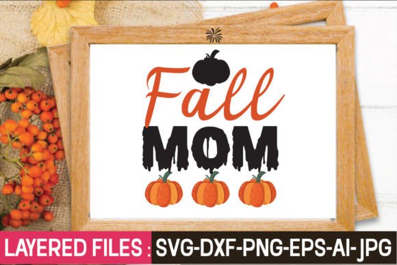 Fall Mom Svg Cut File: A Designer's Review