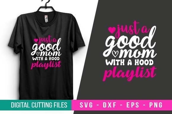 Just a Good Mom SVG Design: A Designer Review