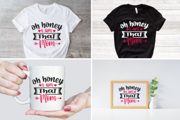 Oh Honey I m That Mom SVG L Mother s Day Review
