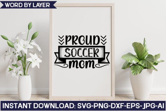 Proud Soccer Mom Svg Design Review