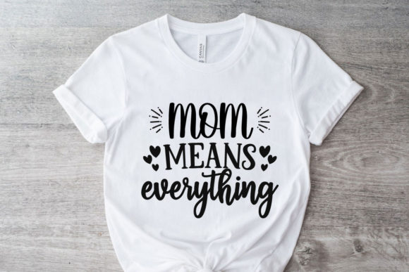 Review: Mom Means Everything SVG L Mom SVG