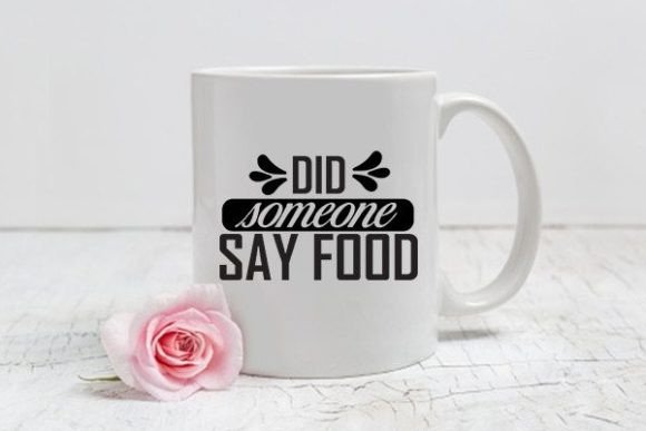 Review: Mom Svg Design, Did Someone Say Food