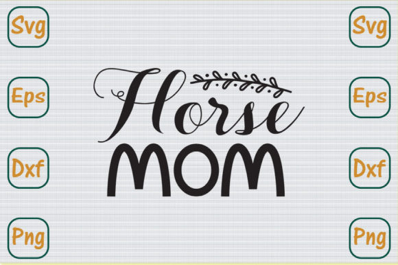 Review: Mom Svg Design, Horse Mom for Embroidery