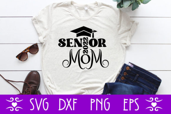 Senior 2022 Mom SVG Cut File Review