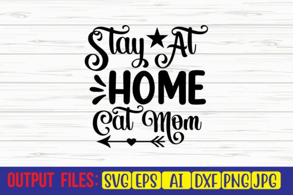 Stay at Home Cat Mom SVG Cut File Review