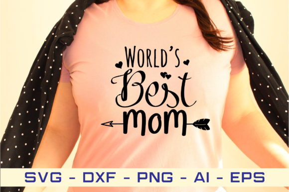 World’s Best Mom Svg Cut File: A Designer Review
